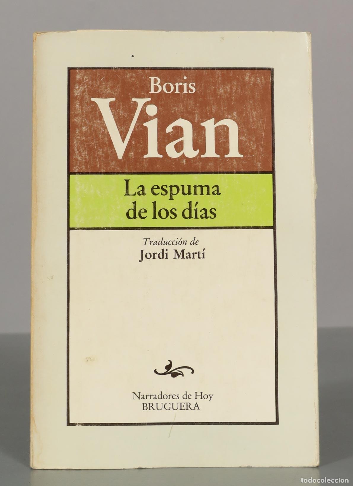 Livres d'occasion: Boris Vian. La espuma de los d&iacute;as.