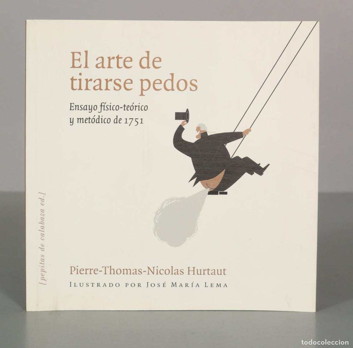 Livros em segunda m&atilde;o: El arte de tirarse pedos. Pierre-Thomas-Nicolas Hurtaut