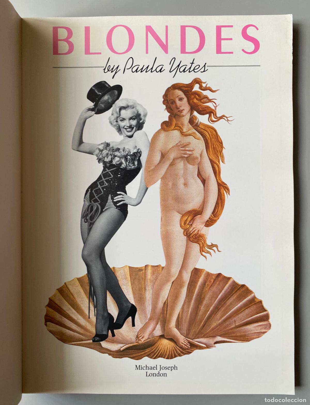 Libros de segunda mano: BLONDES, A HISTORY FROM THEIR EARLIEST ROOTS - PAULA YATES. - Foto 2
