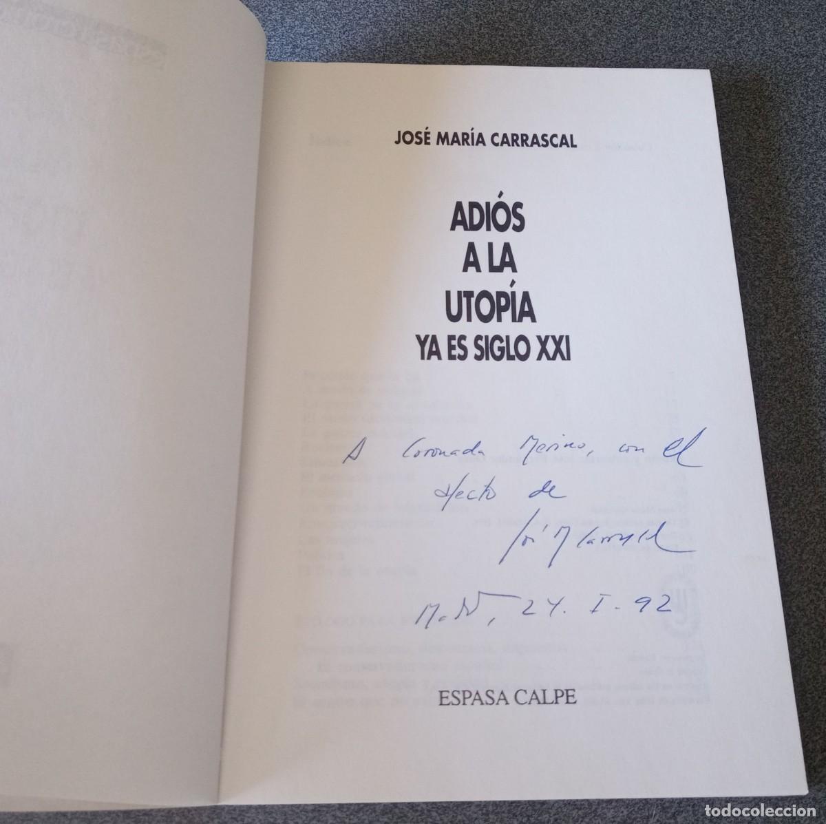 Libros de segunda mano: Adi&oacute;s A La Utop&iacute;a Jos&eacute; Mar&iacute;a Carrascal con dedicatoria y aut&oacute;grafo del autor - Foto 3