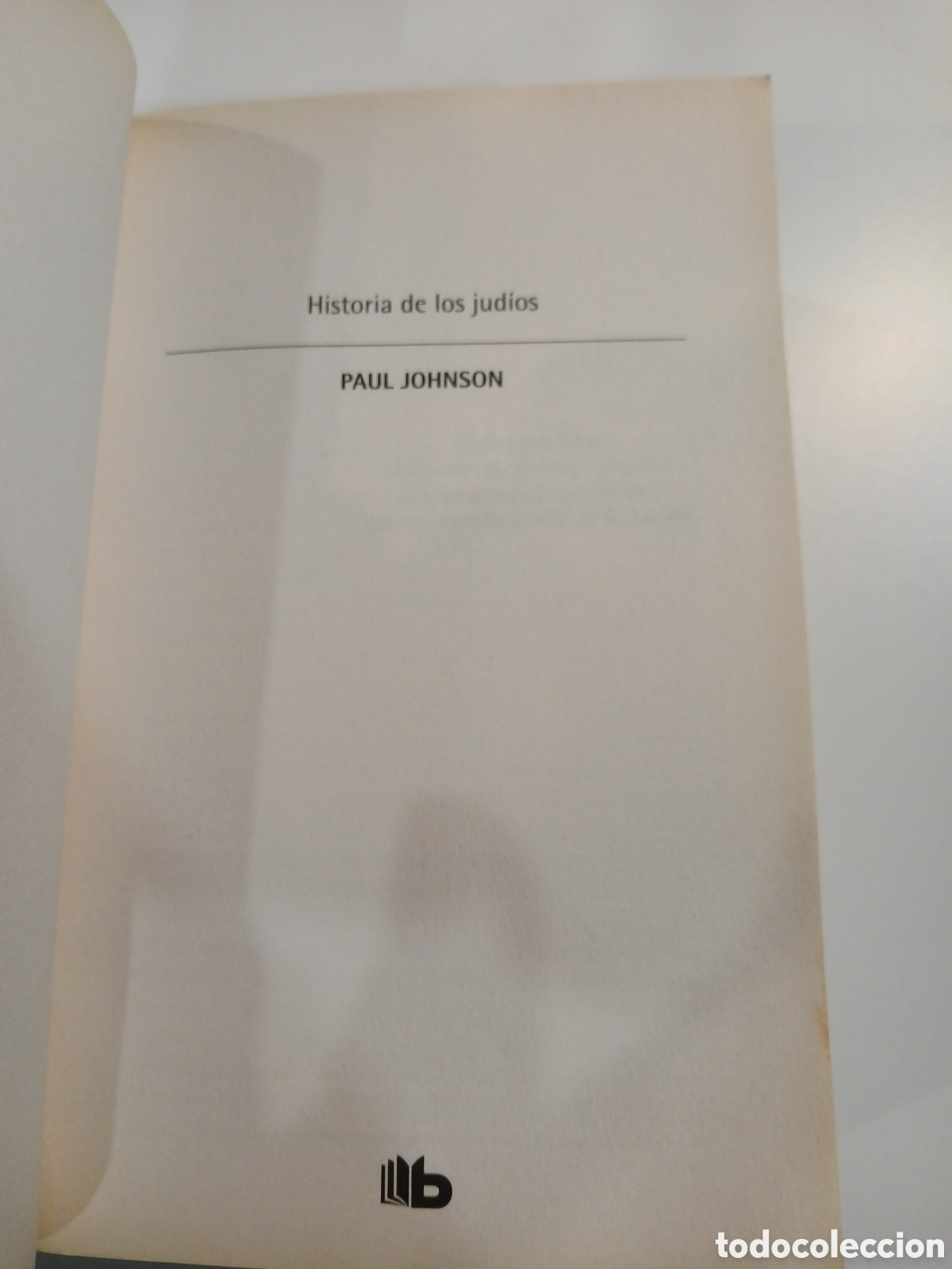 Libros de segunda mano: La Historia de los Jud&iacute;os. Paul Johnson. - Foto 3