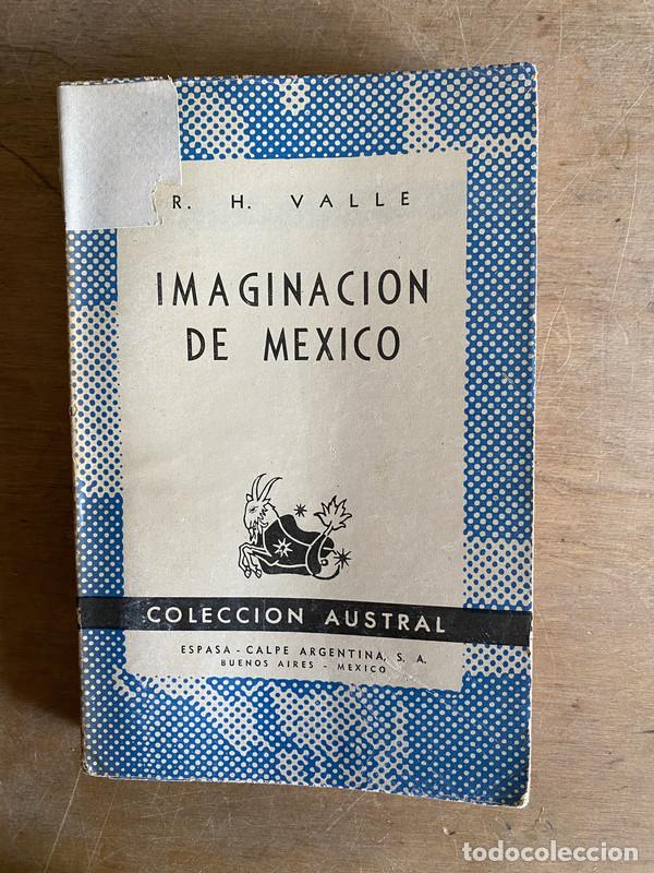 Libri di seconda mano: Imaginacion de Mexico - Valle R. H.