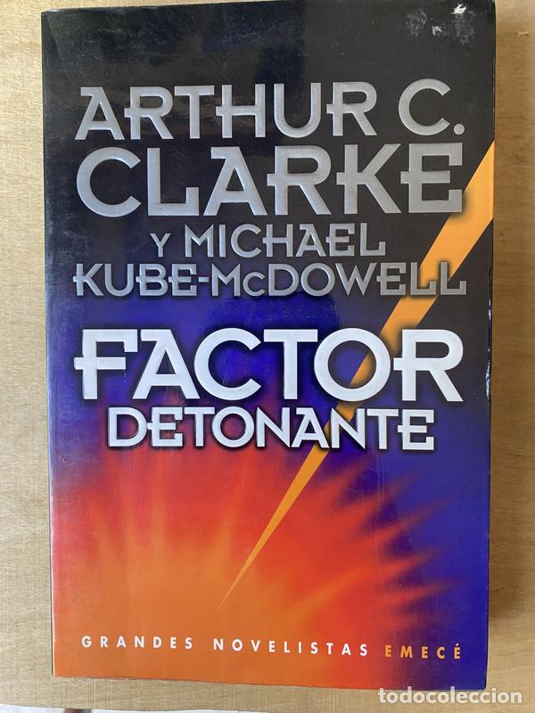 Libros de segunda mano: Factor detonante - Clarke Arthur. C; Kube-Mcdowell Michael - Foto 1