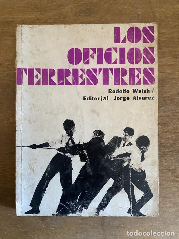 Libros de segunda mano: Los oficios terrestres - Walsh Rodolfo - Foto 1