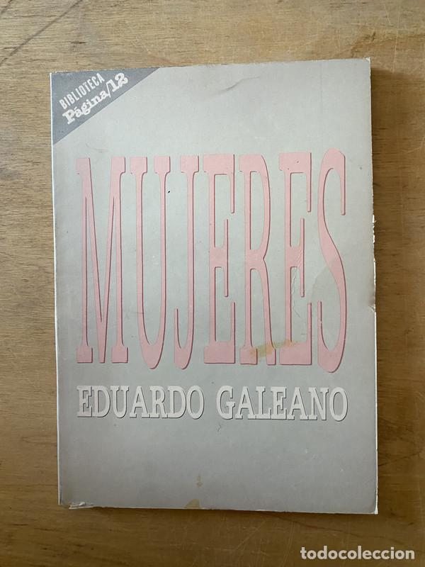 Libros de segunda mano: Mujeres - Galeano Eduardo - Foto 1