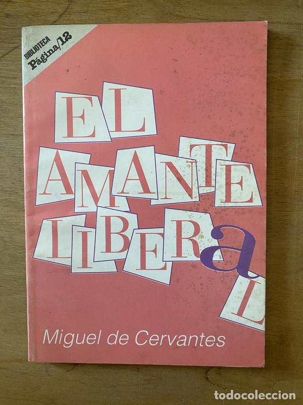 Libros de segunda mano: El amante liberal - De Cervantes Miguel - Foto 1
