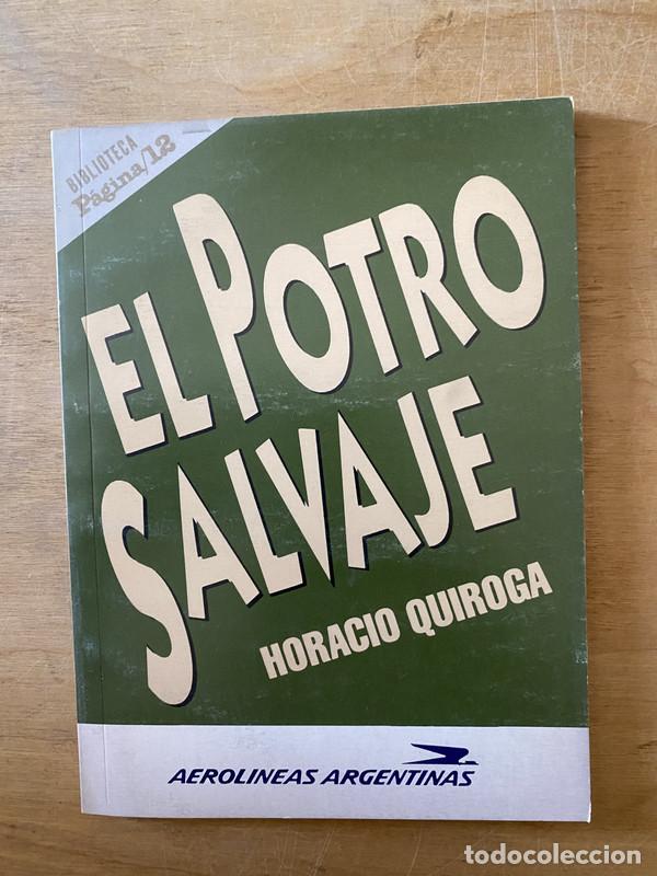 Libros de segunda mano: El potro salvaje - Quiroga Horacio - Foto 1
