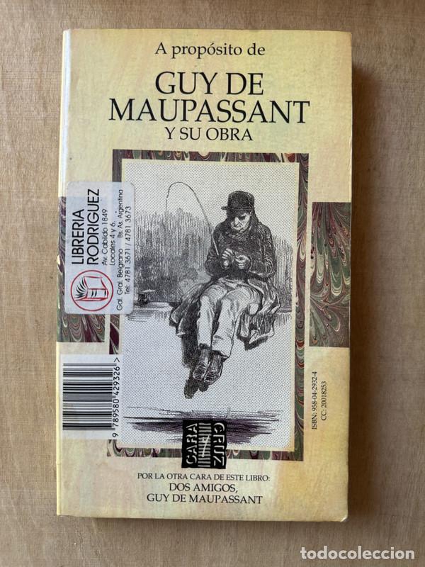 Libros de segunda mano: Dos Amigos A proposito de Guy de Maupassant y su obra - Maupassant Guy de - Foto 1