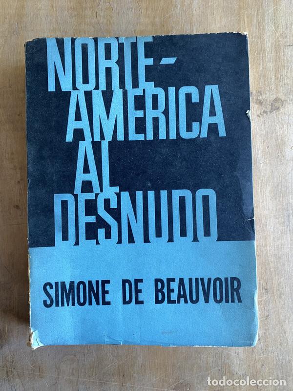 Libros de segunda mano: Norte-Am&eacute;rica al desnudo - de Beauvoir Simone - Foto 1