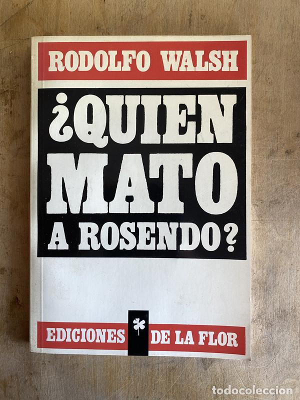 Libros de segunda mano: &iquest;Qui&eacute;n mato a Rosendo? - Walsh Rodolfo - Foto 1