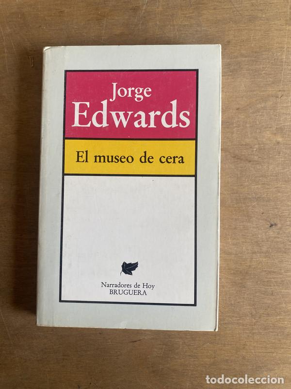 Libros de segunda mano: El museo de cera - Edwards Jorge - Foto 1
