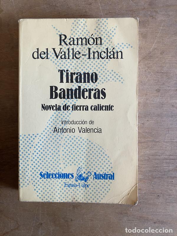 Libros de segunda mano: Tirano banderas - Del Valle-Inclan Ramon - Foto 1
