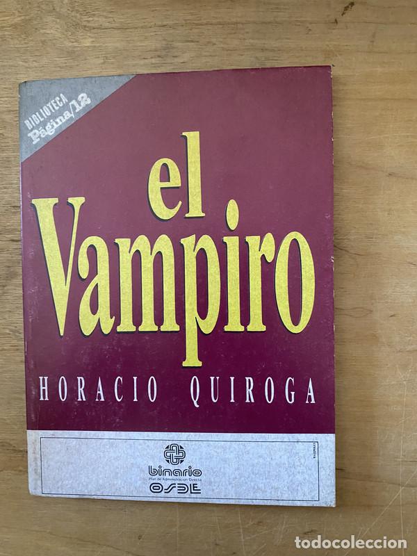 Libros de segunda mano: El vampiro - Quiroga Horacio - Foto 1