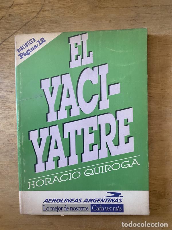 Libros de segunda mano: El yaci-yatere - Quiroga Horacio - Foto 1