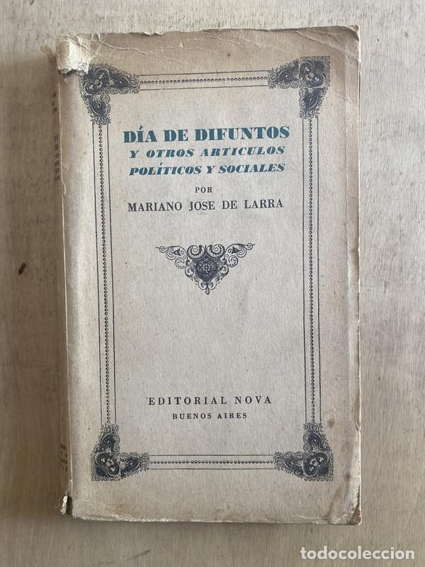 Libros de segunda mano: D&iacute;a de difuntos y otros art&iacute;culos pol&iacute;ticos y sociales - De Larra Mariano Jose