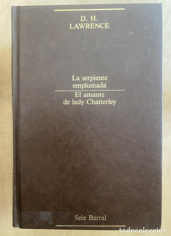 Livros em segunda m&atilde;o: La serpiente emplumada/El amante de lady Chatterley El arco iris/Mujeres enamoradas El pavo real bla