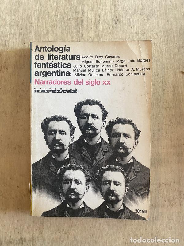 Livros em segunda m&atilde;o: Antalog&iacute;a de literatura fant&aacute;stica argentina - Bioy Casares A.; Bonomini M.; Borges J. L.; Cort&aacute;zar