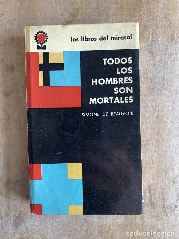 Libri di seconda mano: Todos los hombres son mortales - de Beauvoir Simone