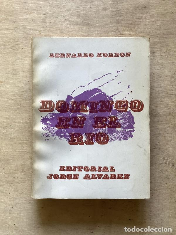 Libros de segunda mano: Domingo en el r&iacute;o - Kordon Bernardo - Foto 1