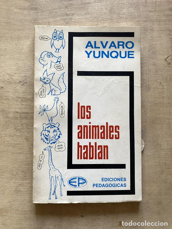 Libros de segunda mano: Los animales hablan - Yunque Alvaro - Foto 1