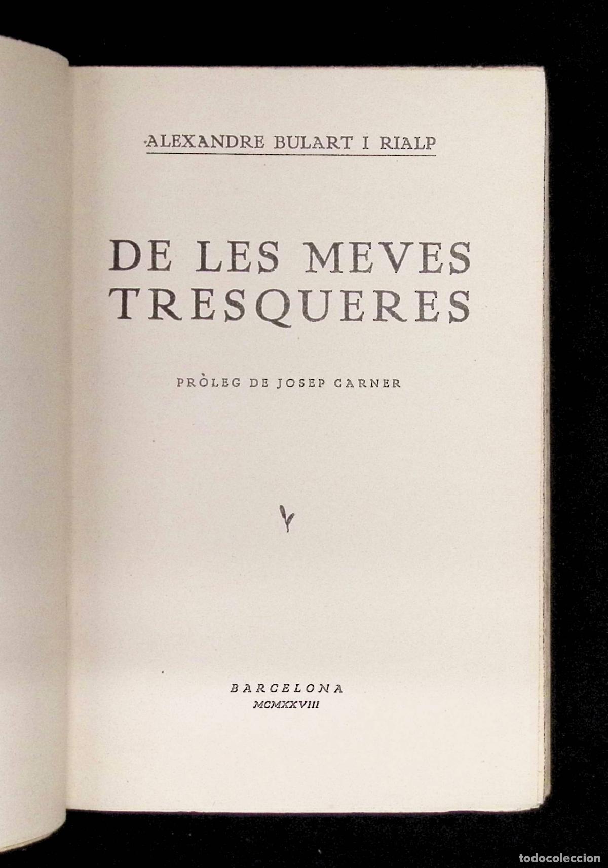 Libros de segunda mano: DE LES MEVES TRESQUERES. - BULART I RIALP, Alexandre. - Foto 2