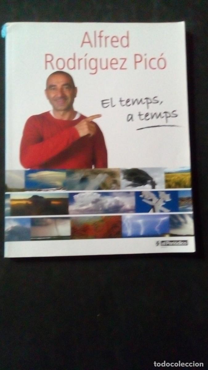 Libros de segunda mano: ALFRED RODR&Iacute;GUEZ PIC&Oacute;-EL TEMPS, A TEMPS - Foto 1