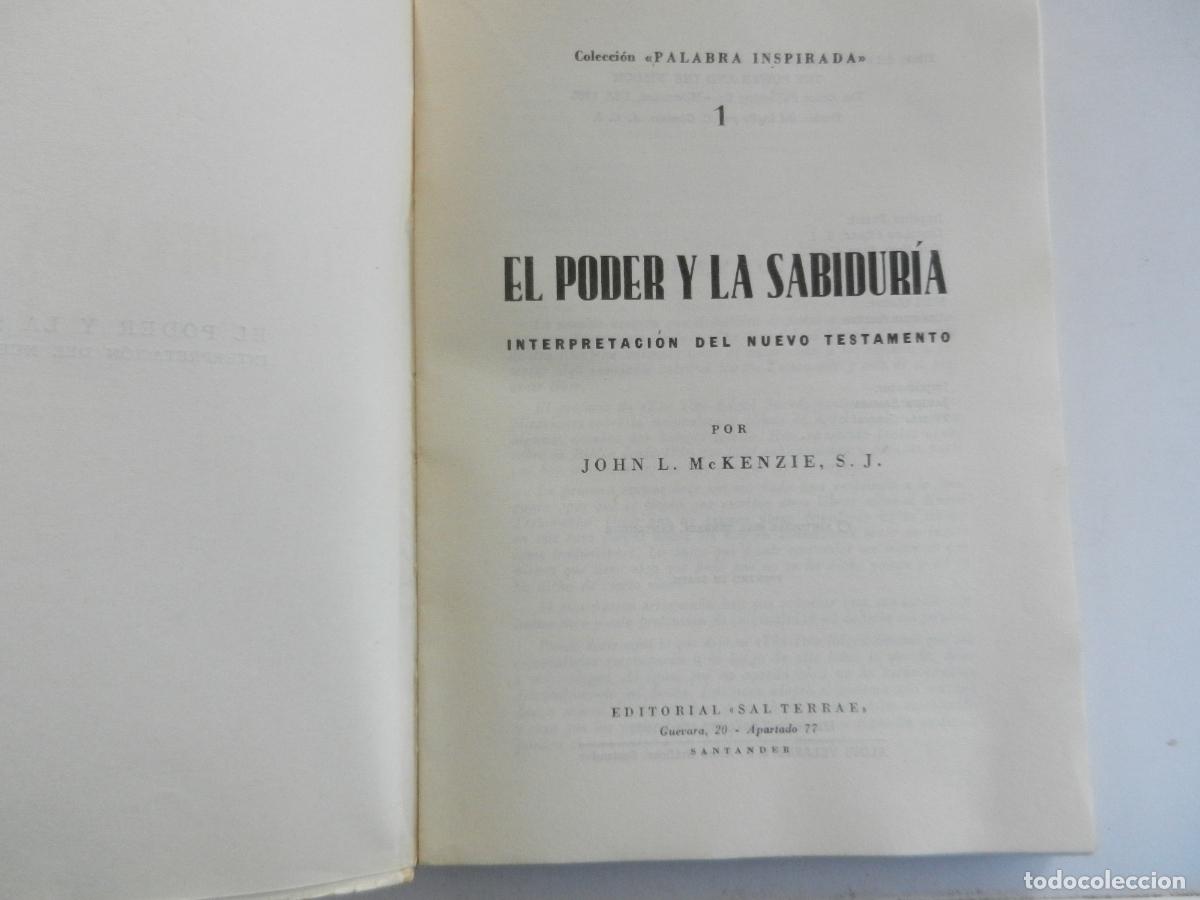 Libros de segunda mano: EL PODER Y LA SABIDUR&Iacute;A - JOHN L. MCKENZIE - EDITORIAL SAL TERRAE 1967. - Foto 3