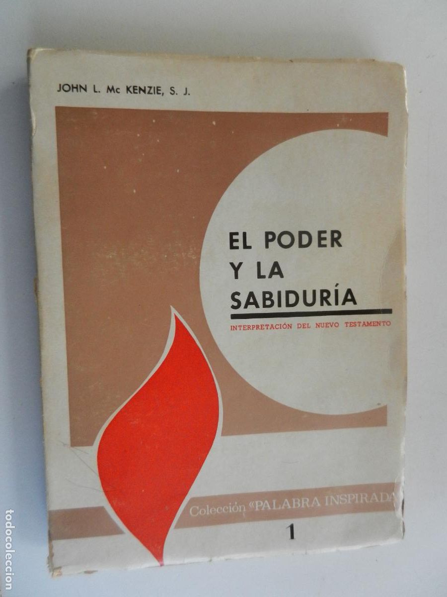 Libros de segunda mano: EL PODER Y LA SABIDUR&Iacute;A - JOHN L. MCKENZIE - EDITORIAL SAL TERRAE 1967. - Foto 1