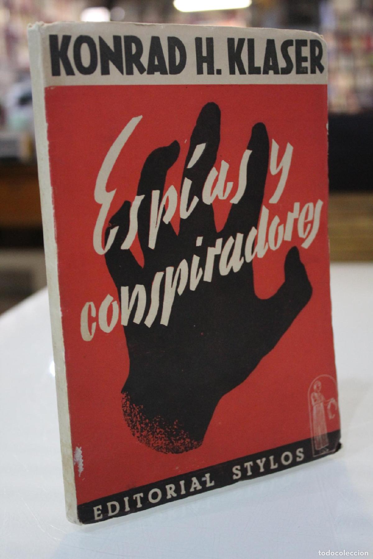 Gebrauchte B&uuml;cher: Esp&iacute;as y conspiradores. - Klaser, Konrad H.