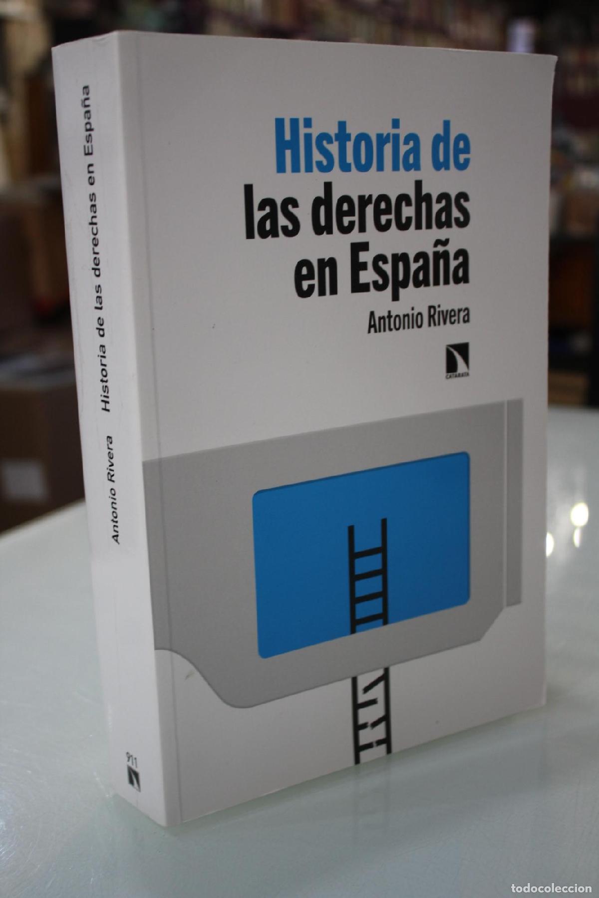 Gebrauchte B&uuml;cher: Historia de las derechas en Espa&ntilde;a(1789-2022) - Rivera Blanco, Antonio