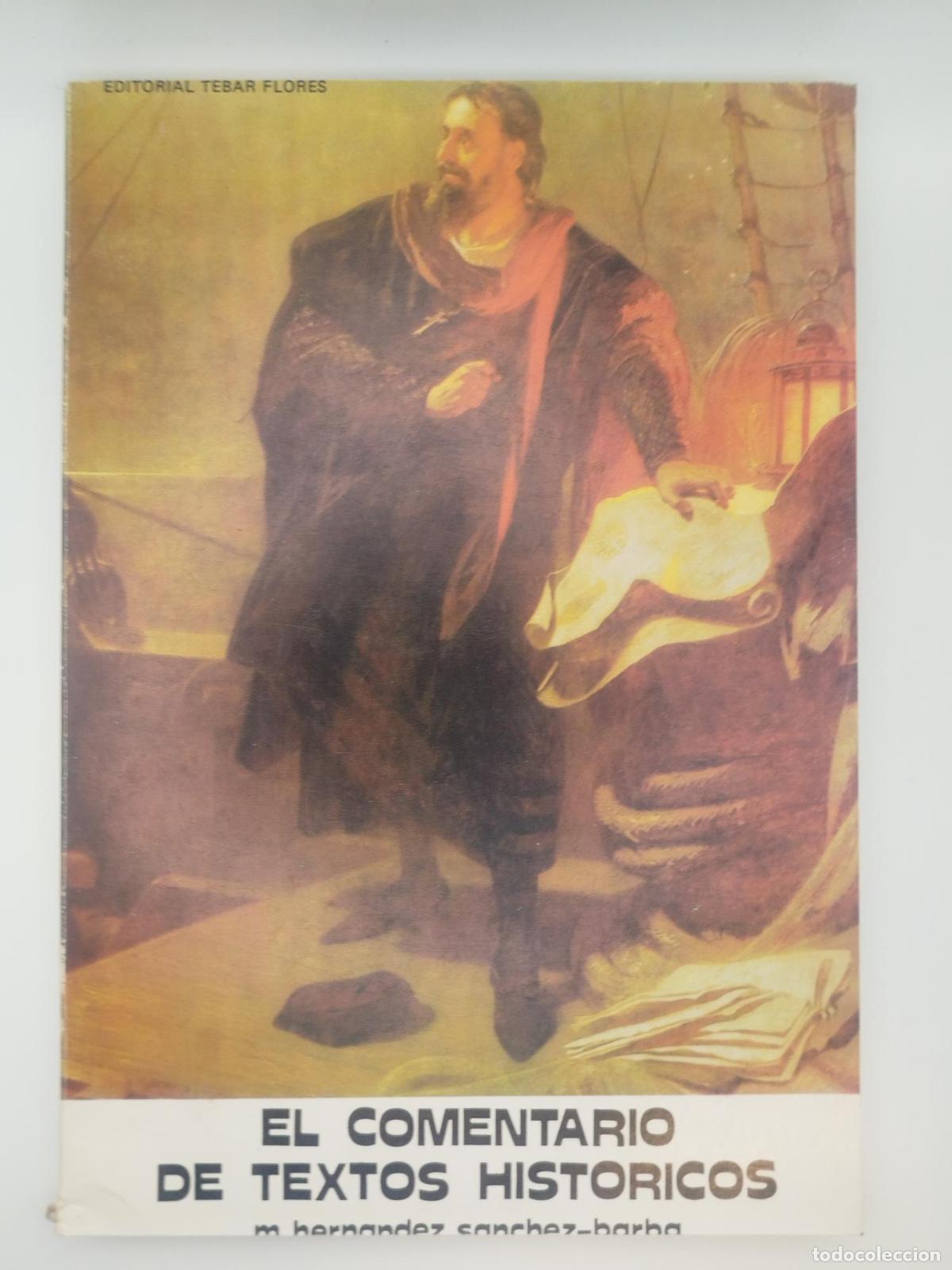 Libros de segunda mano: El comentario de textos hist&oacute;ricos - M. Hern&aacute;ndez S&aacute;nchez-Barba - Foto 1