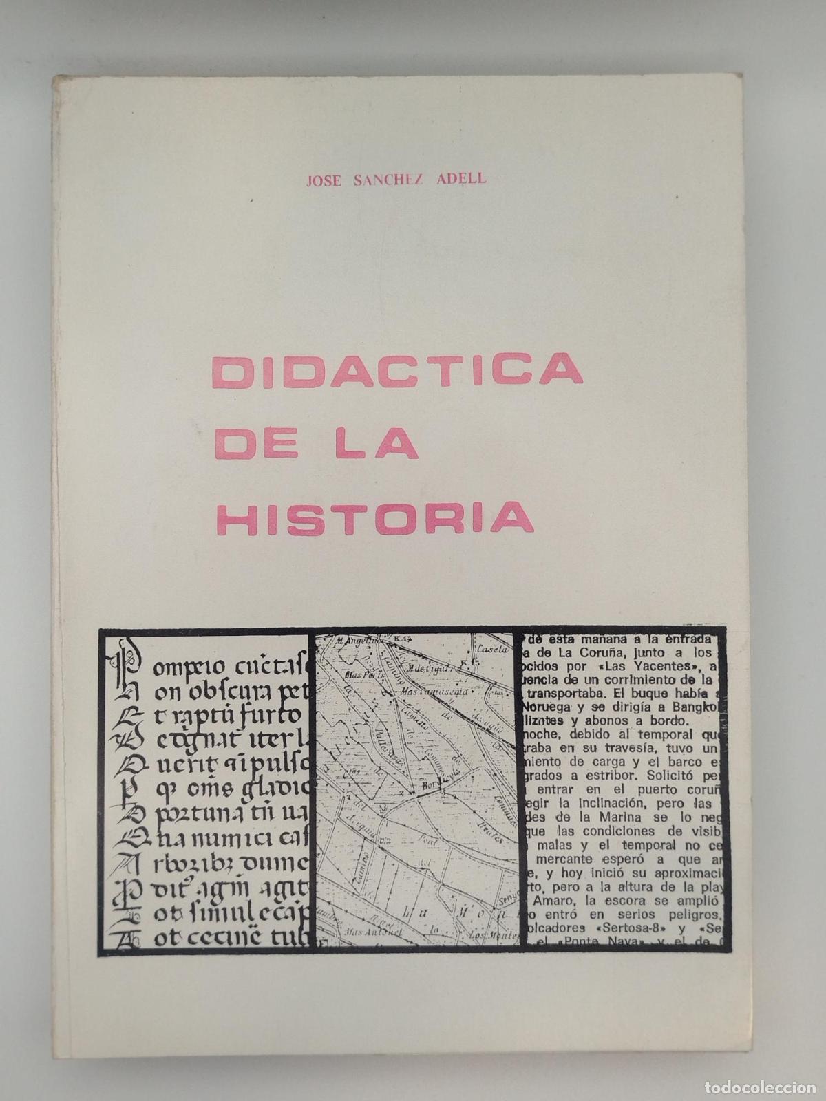 Libros de segunda mano: Did&aacute;ctica de la historia - Jos&eacute; S&aacute;nchez Adell - Foto 1