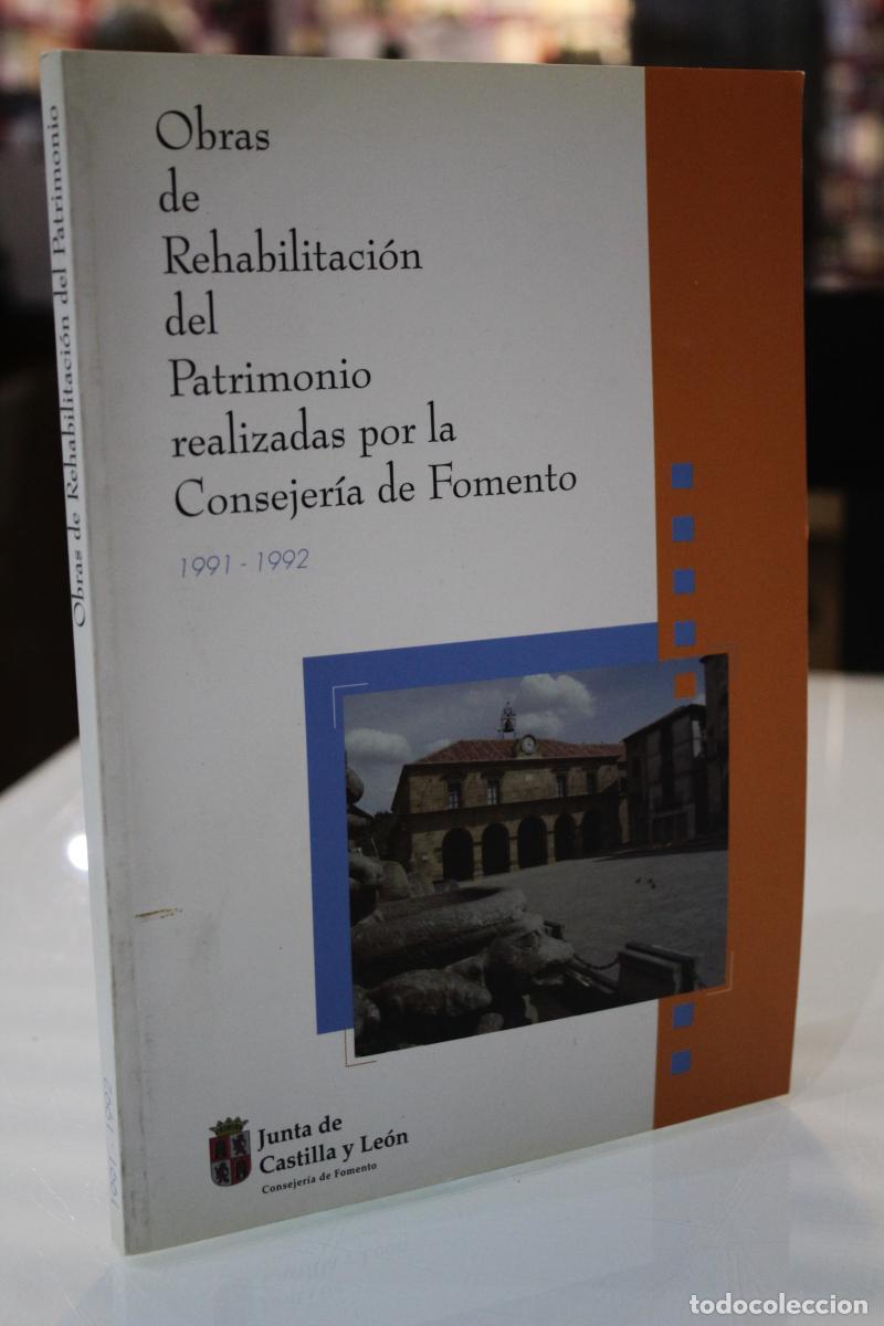 Gebrauchte B&uuml;cher: Obras de Rehabilitaci&oacute;n del Patrimonio realizadas por la Consejer&iacute;a de Fomento. 1991-1992. -