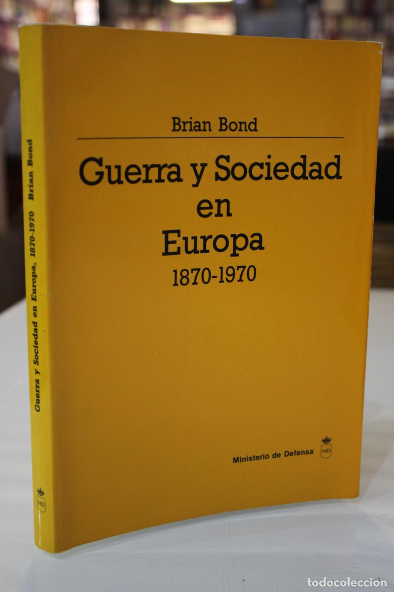 Gebrauchte B&uuml;cher: Guerra y Sociedad en Europa (1870-1970) - Bond, Brian