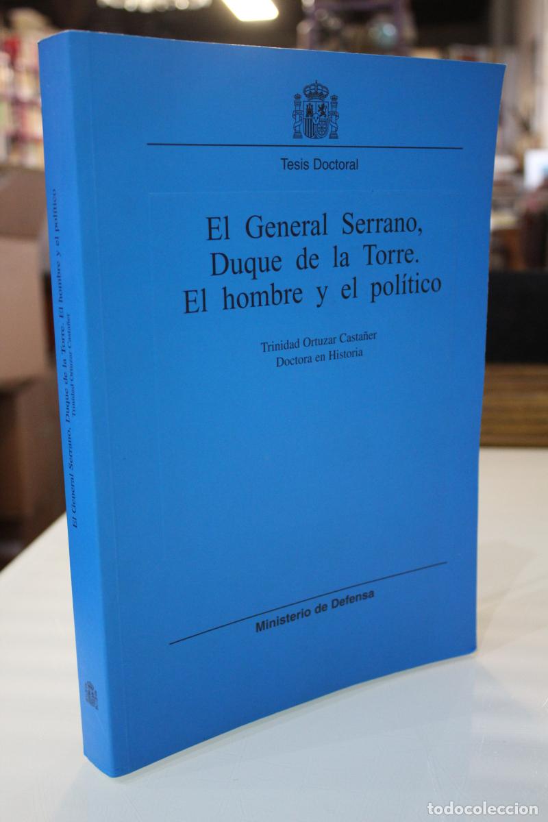 Gebrauchte B&uuml;cher: El General Serrano, Duque de la Torre. El hombre y el pol&iacute;tico - Ortuzar Casta&ntilde;er, Trinidad