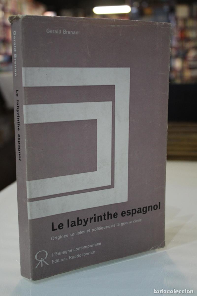 Gebrauchte B&uuml;cher: Le labyrinthe espagnol. Origines sociales et politiques de la guerre civile. - Brenan, Gerald.