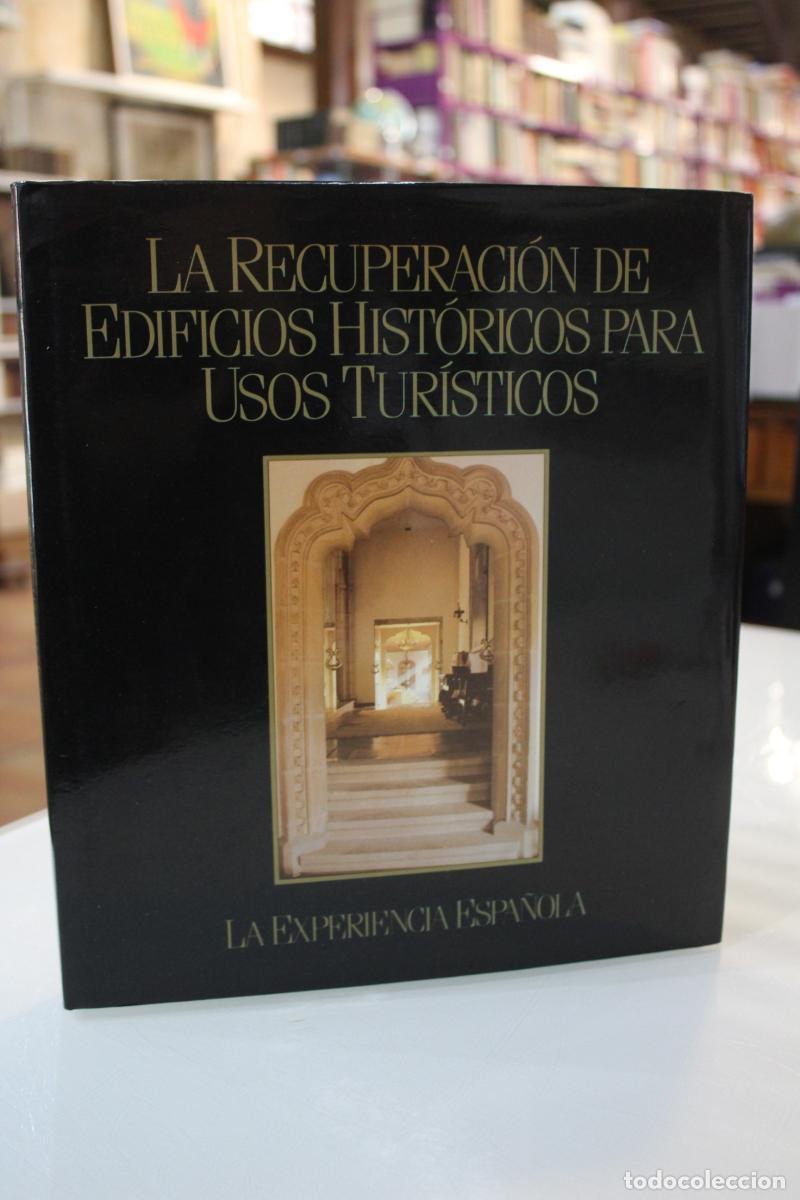 Gebrauchte B&uuml;cher: La recuperaci&oacute;n de edificios hist&oacute;ricos para usos tur&iacute;sticos. La experiencia espa&ntilde;ola. - ULLED MERIN