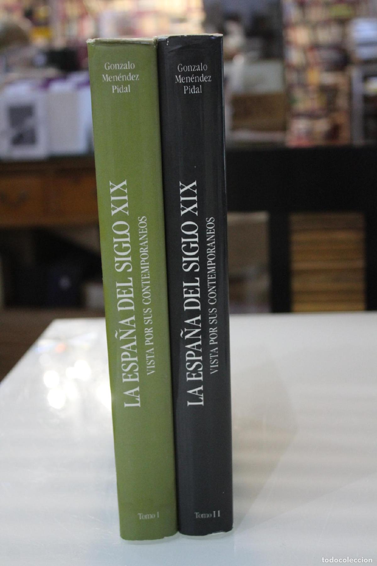Gebrauchte B&uuml;cher: La Espa&ntilde;a del siglo XIX vista por sus contempor&aacute;neos.- Dos tomos. - Men&eacute;ndez-Pidal Goyri, Gonzalo