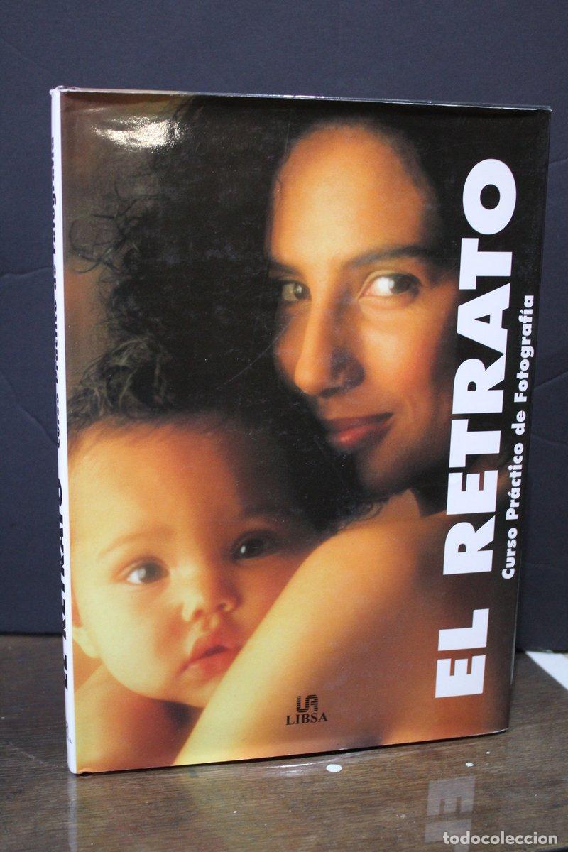 Libros de segunda mano: El retrato. Primeros planos. Captar la vida y el estilo - - Foto 1