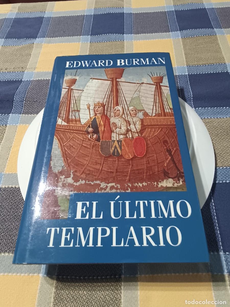Libros de segunda mano: EL ULTIMO TEMPLARIO DE EDWARD BURMAN - Foto 1