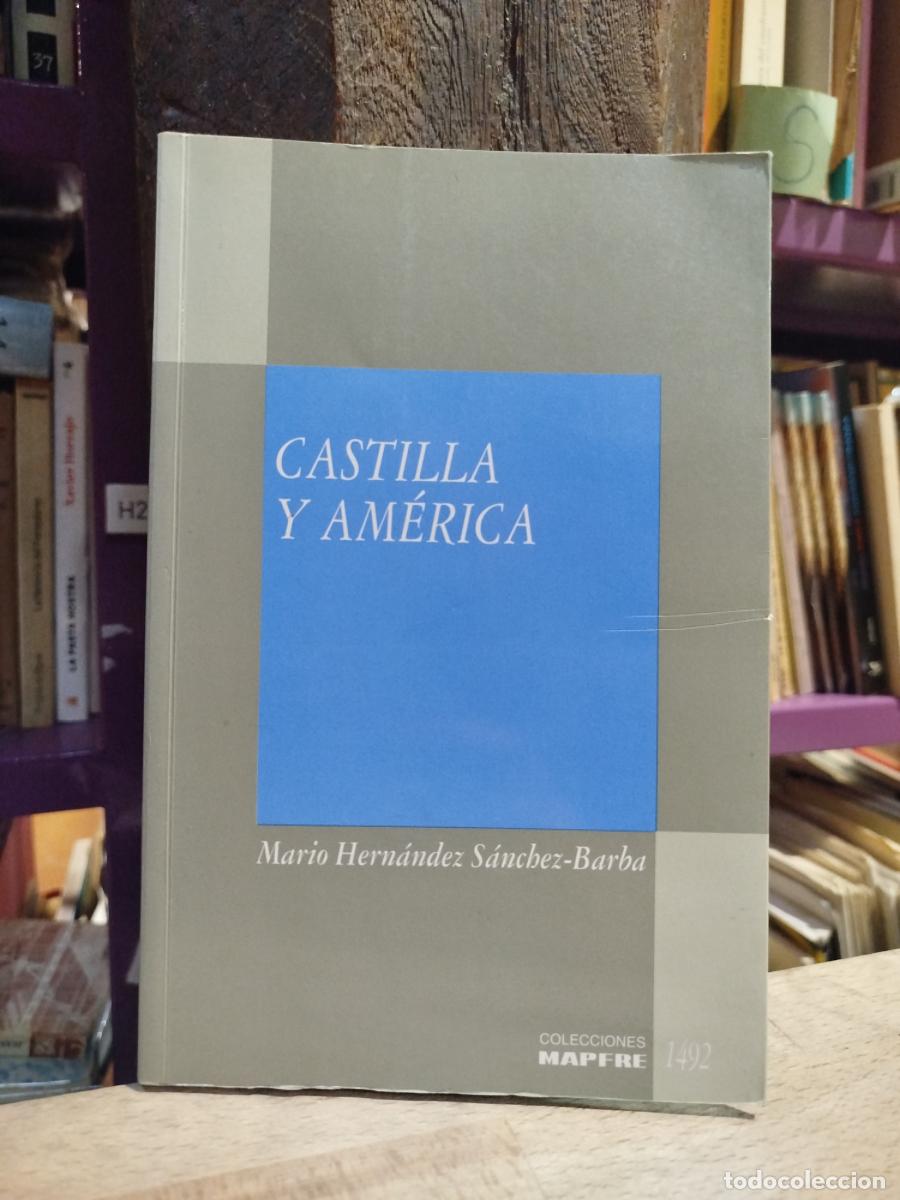 Libros de segunda mano: Castilla y Am&eacute;rica - Hern&aacute;ndez S&aacute;nchez-barba, Mario. - Foto 1