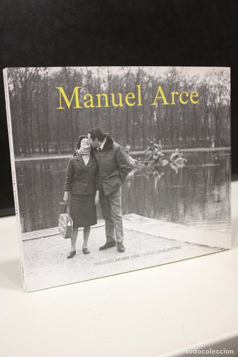 Libros de segunda mano: Manuel Arce. Im&aacute;genes de una vida. - - Foto 1