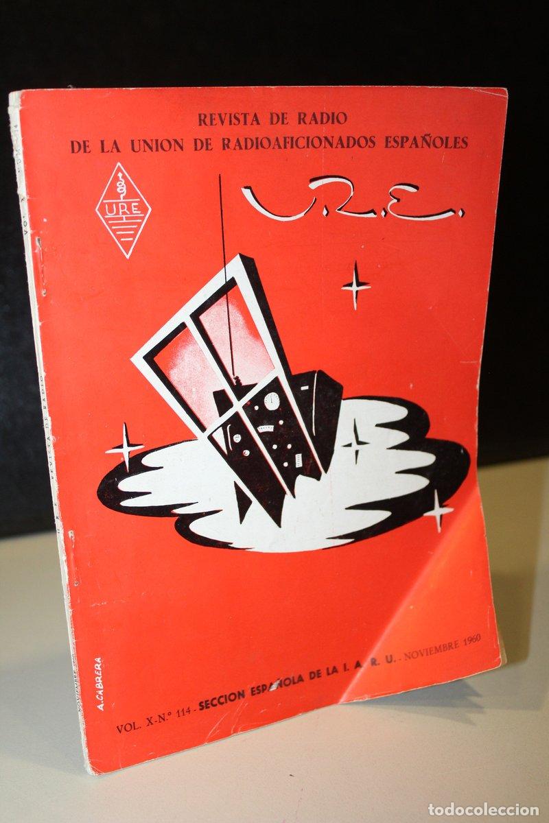 Second hand books: U.R.E. Revista de Radio de la Uni&oacute;n de Radioaficionados Espa&ntilde;oles. Vol. X. N&ordm;. 114. Noviembre 1960.