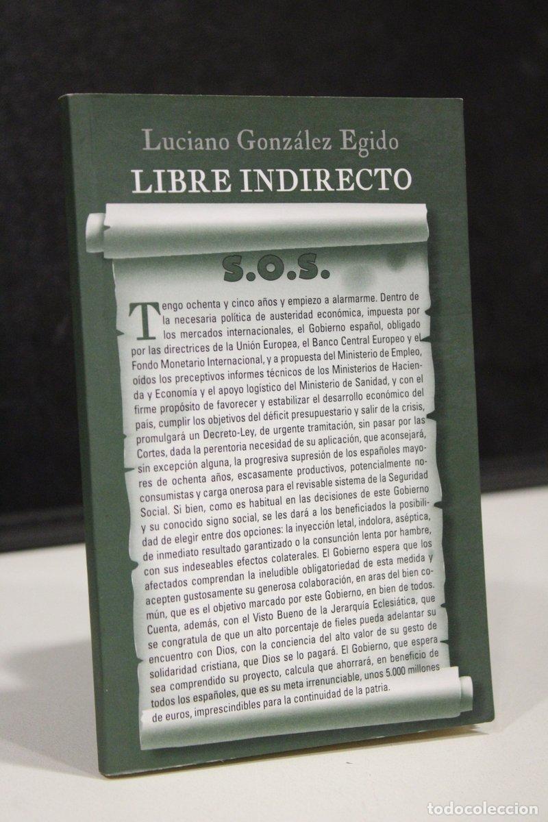 Libros de segunda mano: Libre indirecto - Gonz&aacute;lez Egido, Luciano. - Foto 1