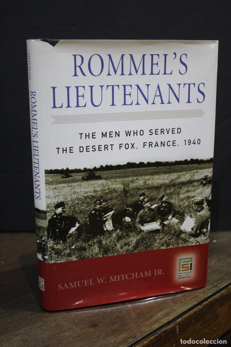 Libros de segunda mano: Rommel's Lieutenants. The Men Who Served the Desert Fox, France, 1940 - Mitcham Jr., Samuel W.