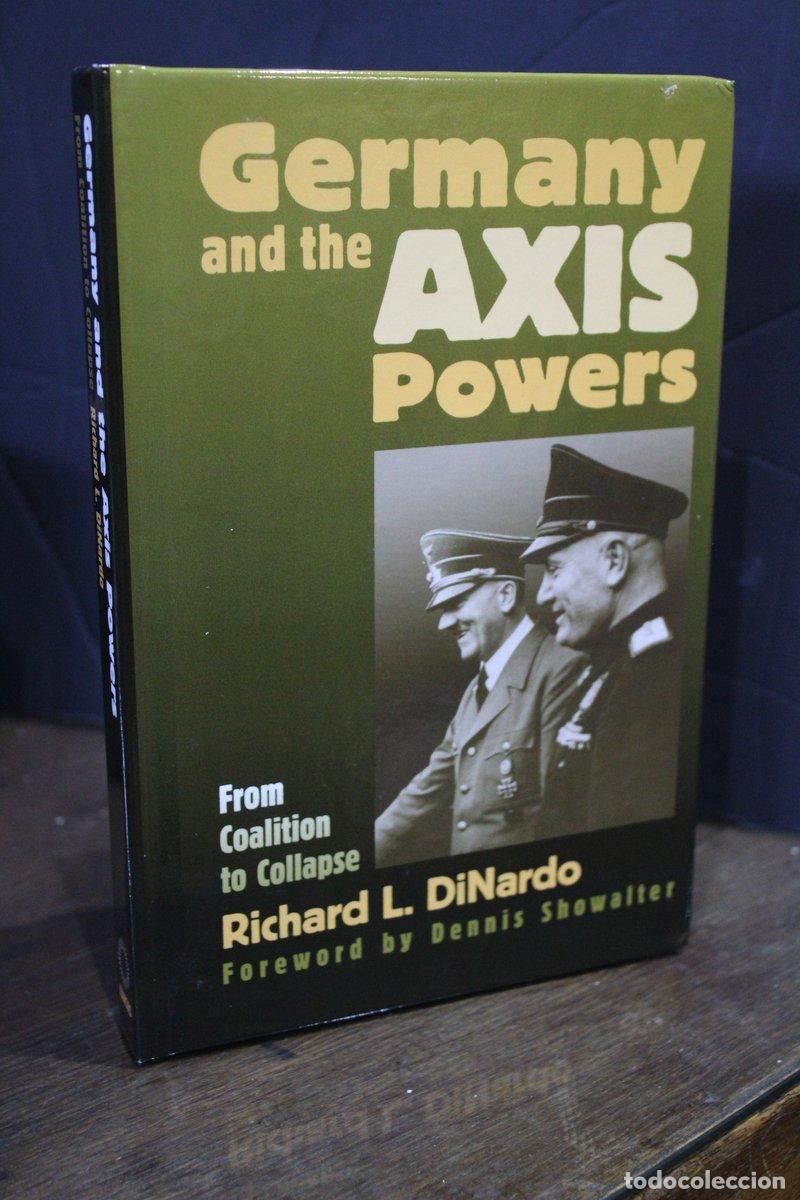 Libros de segunda mano: Germany and the Axis Powers. From Coalition to Collapse - Dinardo, Richard L. - Foto 1