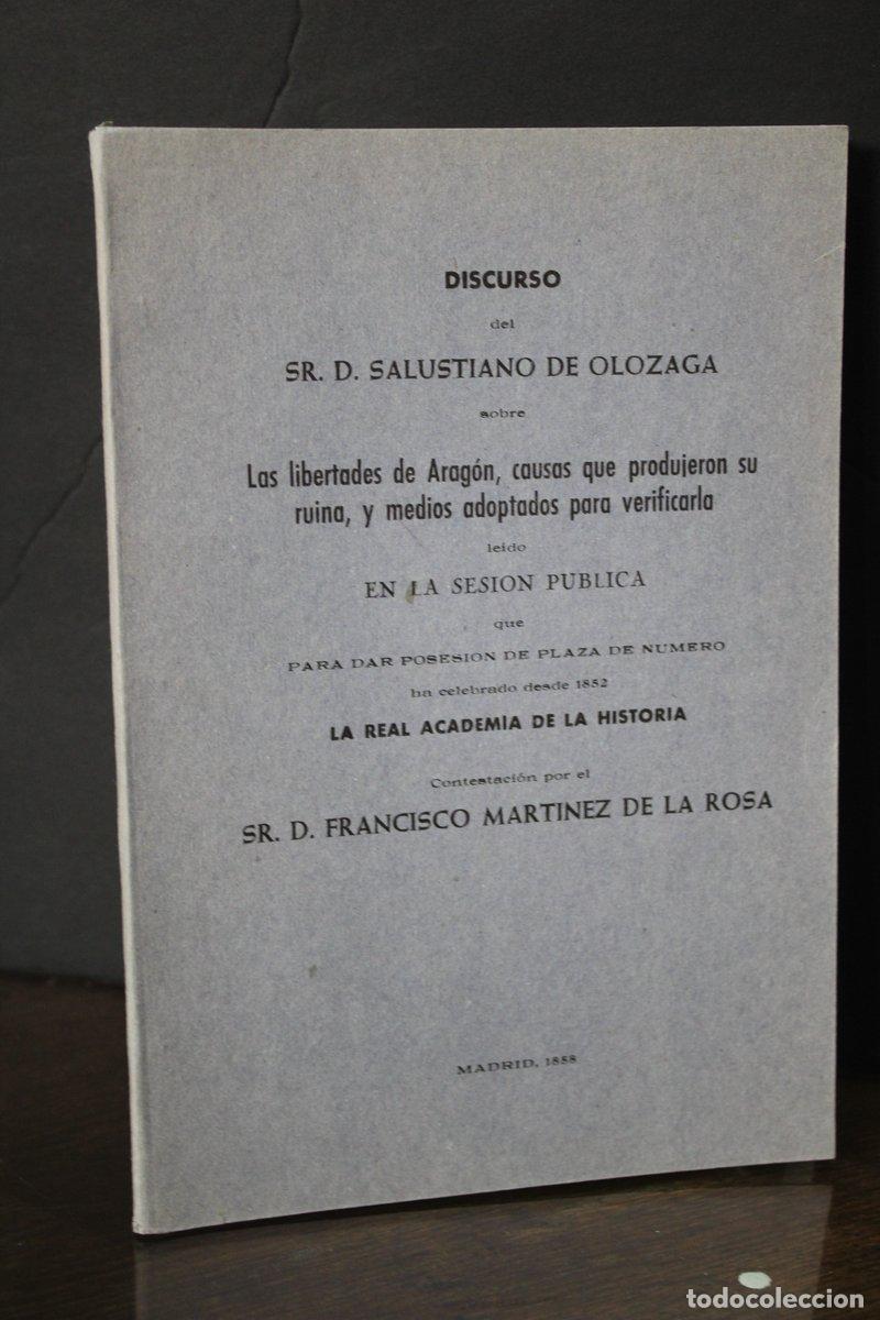 Libri di seconda mano: Discurso.- Las libertades de Arag&oacute;n, causas que produjeron su ruina, y medios adoptados para verific