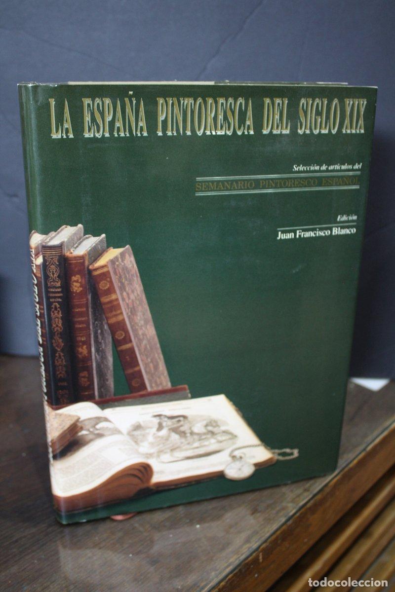 Gebrauchte B&uuml;cher: La Espa&ntilde;a Pintoresca del Siglo XIX. Selecci&oacute;n de art&iacute;culos del Semanario Pintoresco Espa&ntilde;ol. - Edici