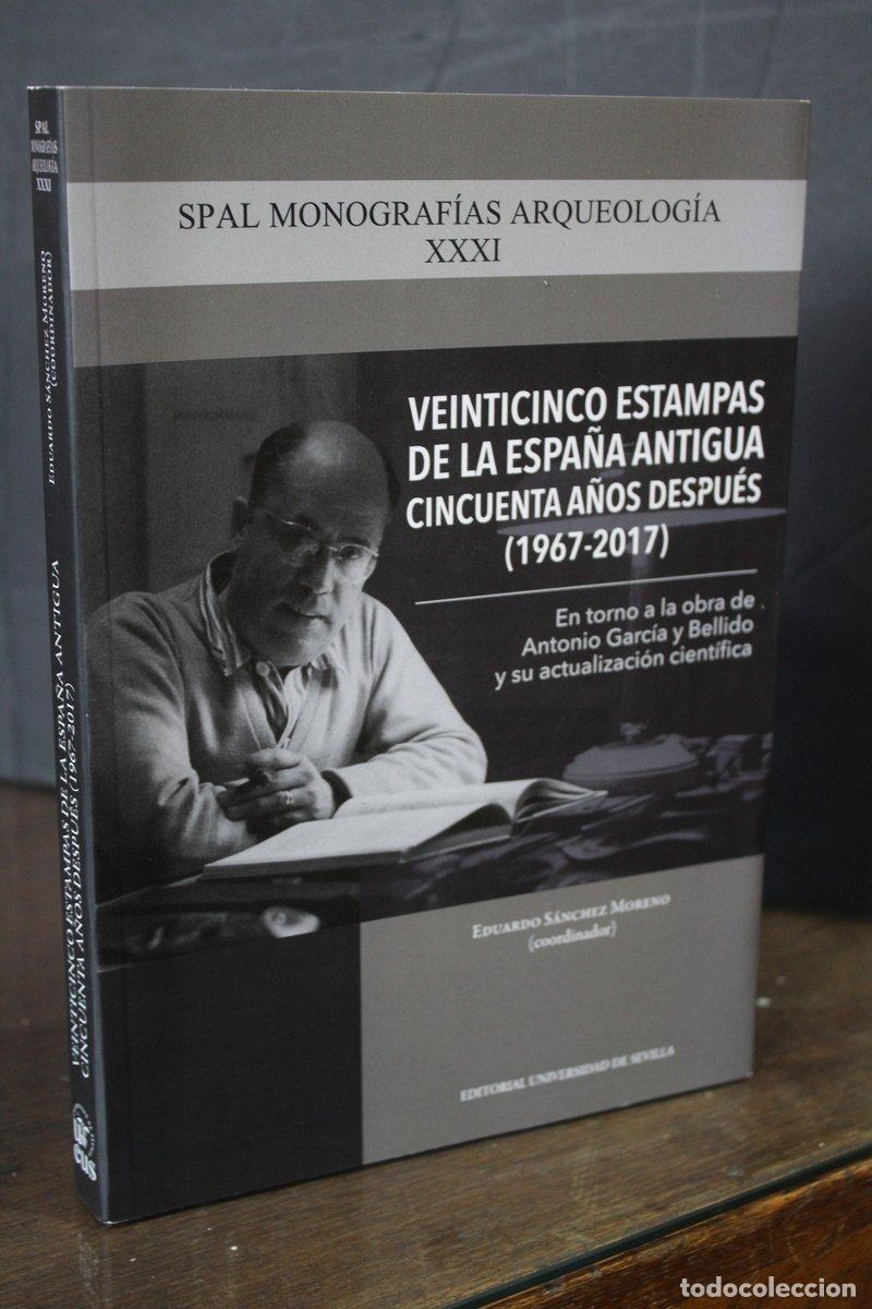 Gebrauchte B&uuml;cher: Veinticinco estampas de la Espa&ntilde;a Antigua cincuenta a&ntilde;os despu&eacute;s (1967-2017). En torno a la obra Ant
