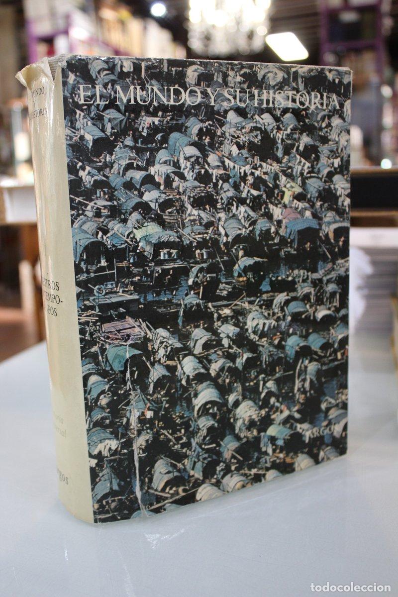 Libri di seconda mano: El mundo y su historia. Nuestros contempor&aacute;neos. Volumen XI. - Roncayolo, Marcel.